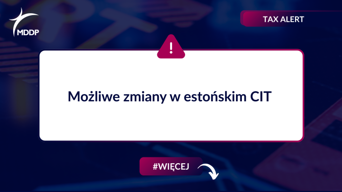 Możliwe zmiany w estońskim CIT