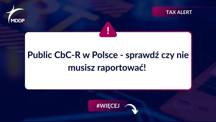 Public CbC-R w Polsce – nowe obowiązki raportowe dla dużych grup. Sprawdź, kto musi opublikować dane podatkowe.