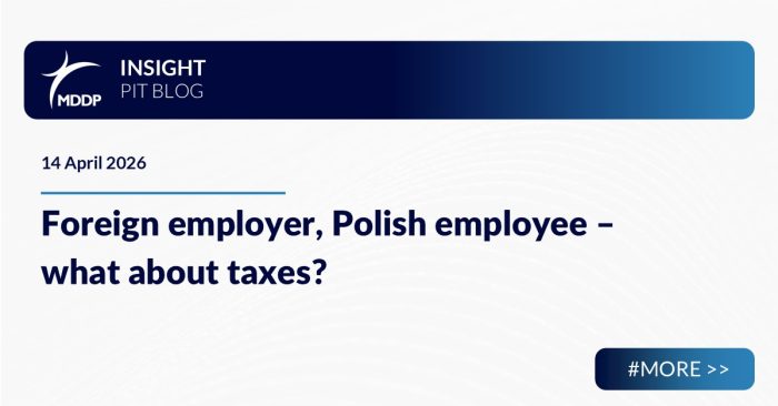 Foreign employer, Polish employee – what about taxes?