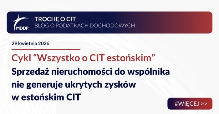 Sprzedaż nieruchomości do wspólnika nie generuje ukrytych zysków w estońskim CIT