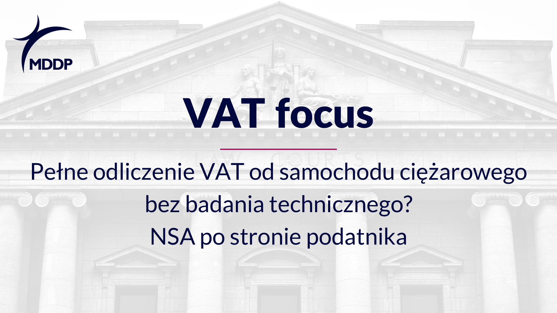 Pełne odliczenie VAT od samochodu ciężarowego bez badania technicznego? NSA po stronie podatnika