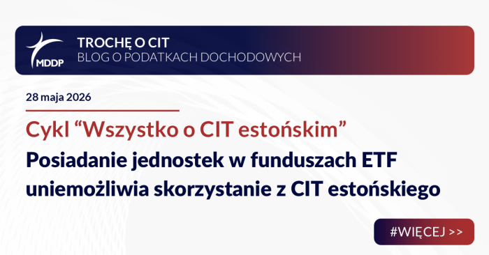 Posiadanie jednostek w funduszach ETF uniemożliwia skorzystanie z CIT estońskiego
