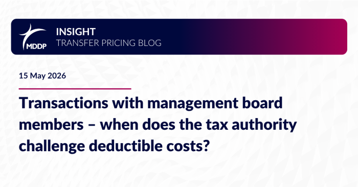 Transactions with management board members – when does the tax authority challenge deductible costs? Transactions with management board members – when does the tax authority challenge deductible costs?