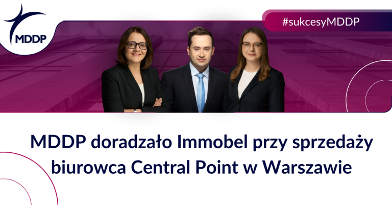 MDDP doradzało Immobel przy sprzedaży biurowca Central Point w Warszawie