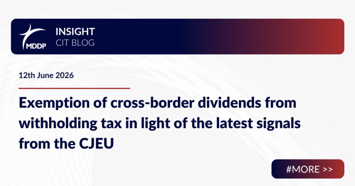 Exemption of cross-border dividends from withholding tax in light of the latest signals from the CJEU