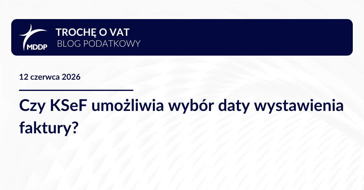 Czy KSeF umożliwia wybór daty wystawienia faktury?