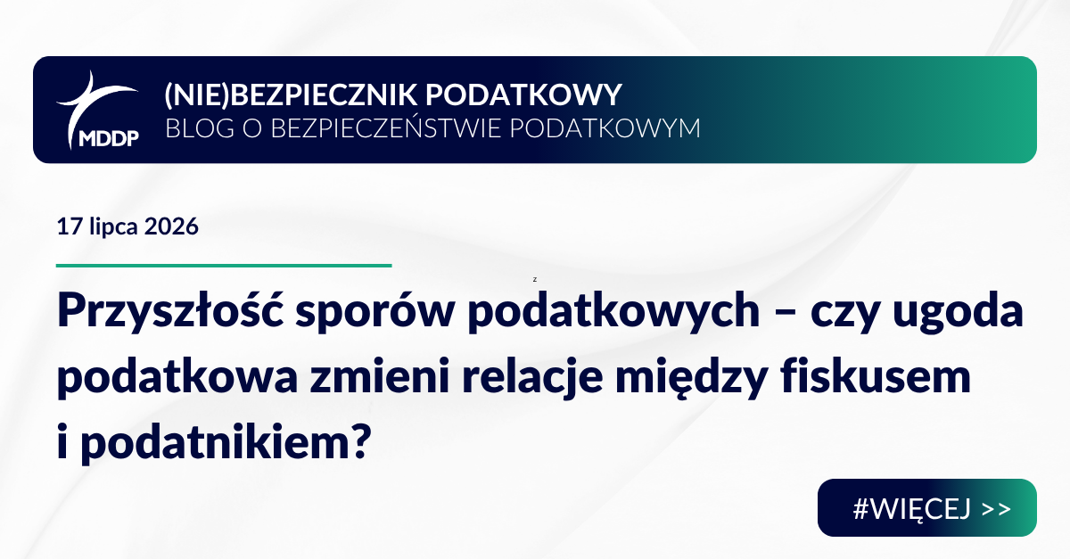 Przyszłość sporów podatkowych – czy ugoda podatkowa zmieni relacje między fiskusem i podatnikiem?