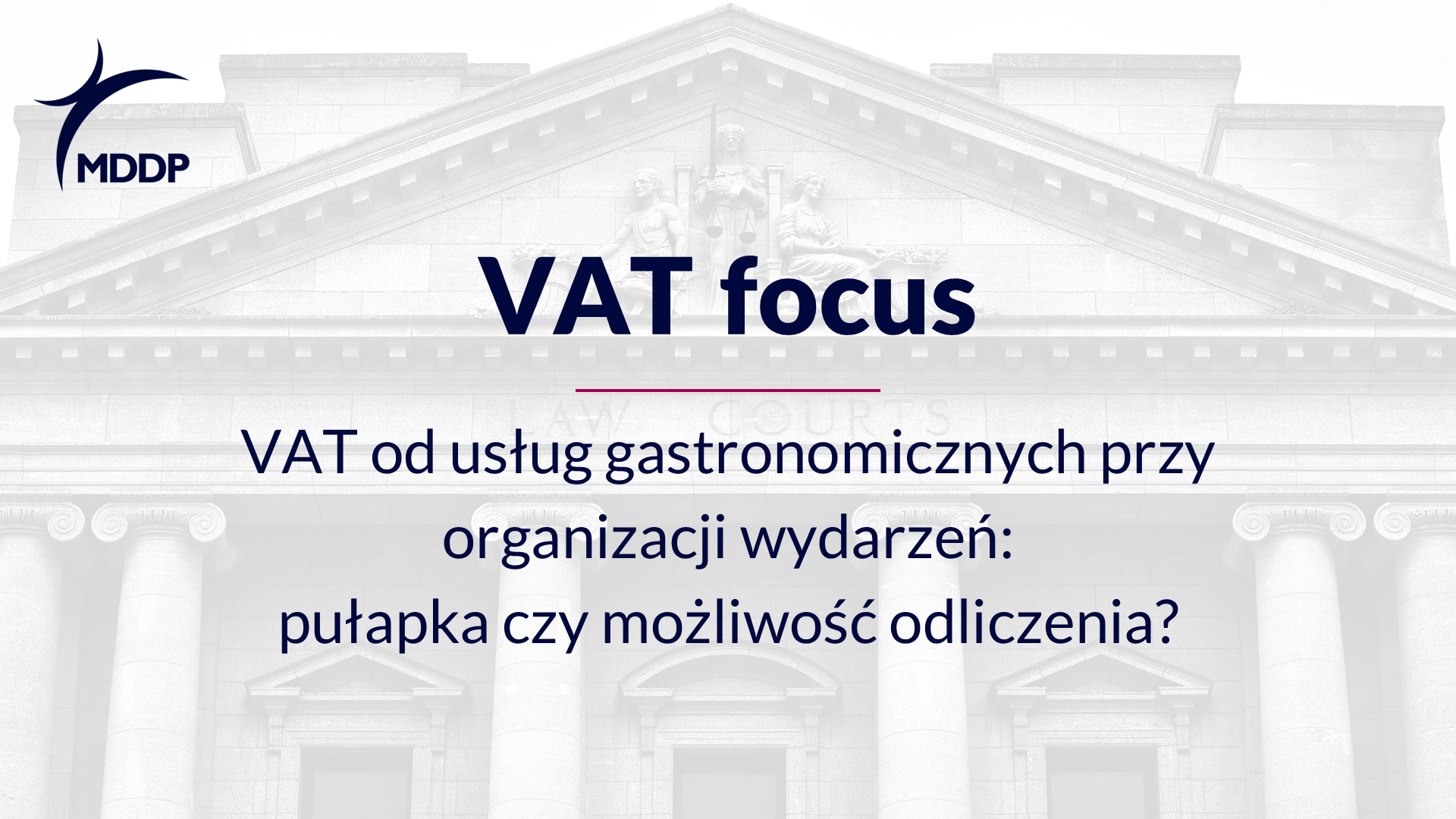 VAT od usług gastronomicznych przy organizacji wydarzeń: pułapka czy możliwość odliczenia?