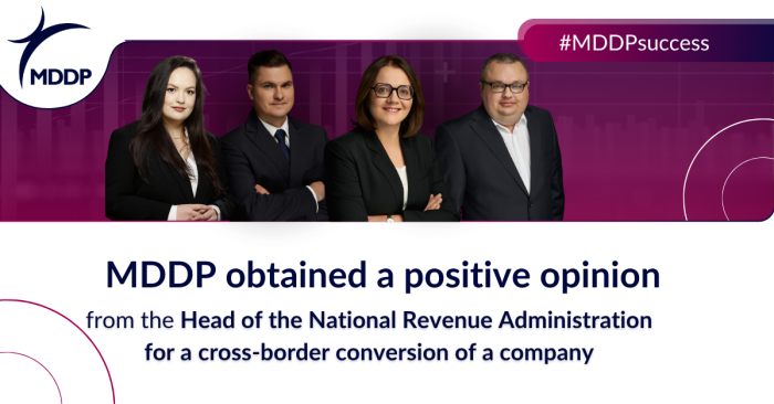 MDDP obtained a positive opinion from the Head of the National Revenue Administration for a cross-border conversion of a company