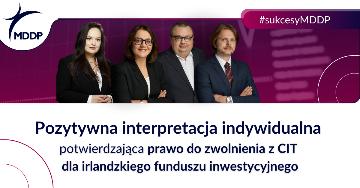 Pozytywna interpretacja indywidualna potwierdzająca prawo do zwolnienia z CIT dla irlandzkiego funduszu inwestycyjnego Pozytywna interpretacja indywidualna potwierdzająca prawo do zwolnienia z CIT dla irlandzkiego funduszu inwestycyjnego
