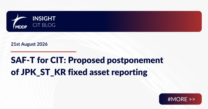 SAF-T for CIT: Proposed postponement of JPK_ST_KR fixed asset reporting