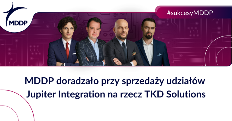 Eksperci MDDP doradzali założycielom i wspólnikom Jupiter Integration przy sprzedaży 100% udziałów w spółce na rzecz TKD Solutions GmbH