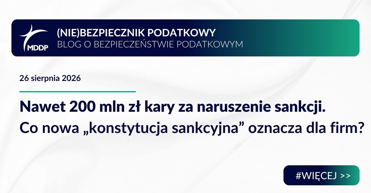 Nawet 200 mln zł kary za naruszenie sankcji. Co nowa „konstytucja sankcyjna” oznacza dla firm?