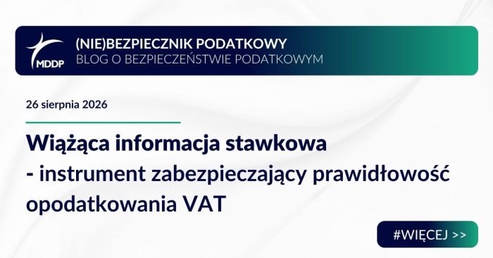 (Nie)bezpiecznik_Wiążąca informacja stawkowa - instrument zabezpieczający prawidłowość opodatkowania VAT