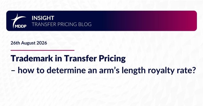 Trademark in Transfer Pricing – how to determine an arm’s length royalty rate?