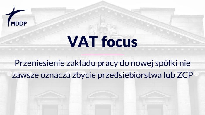 Przeniesienie zakładu pracy do nowej spółki nie zawsze oznacza zbycie przedsiębiorstwa lub ZCP