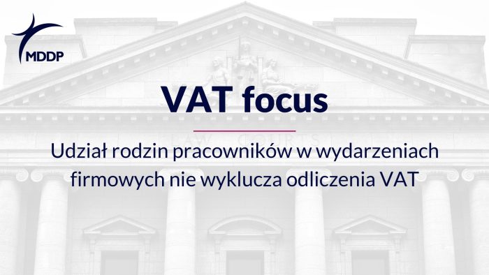 Udział rodzin pracowników w wydarzeniach firmowych nie wyklucza odliczenia VAT