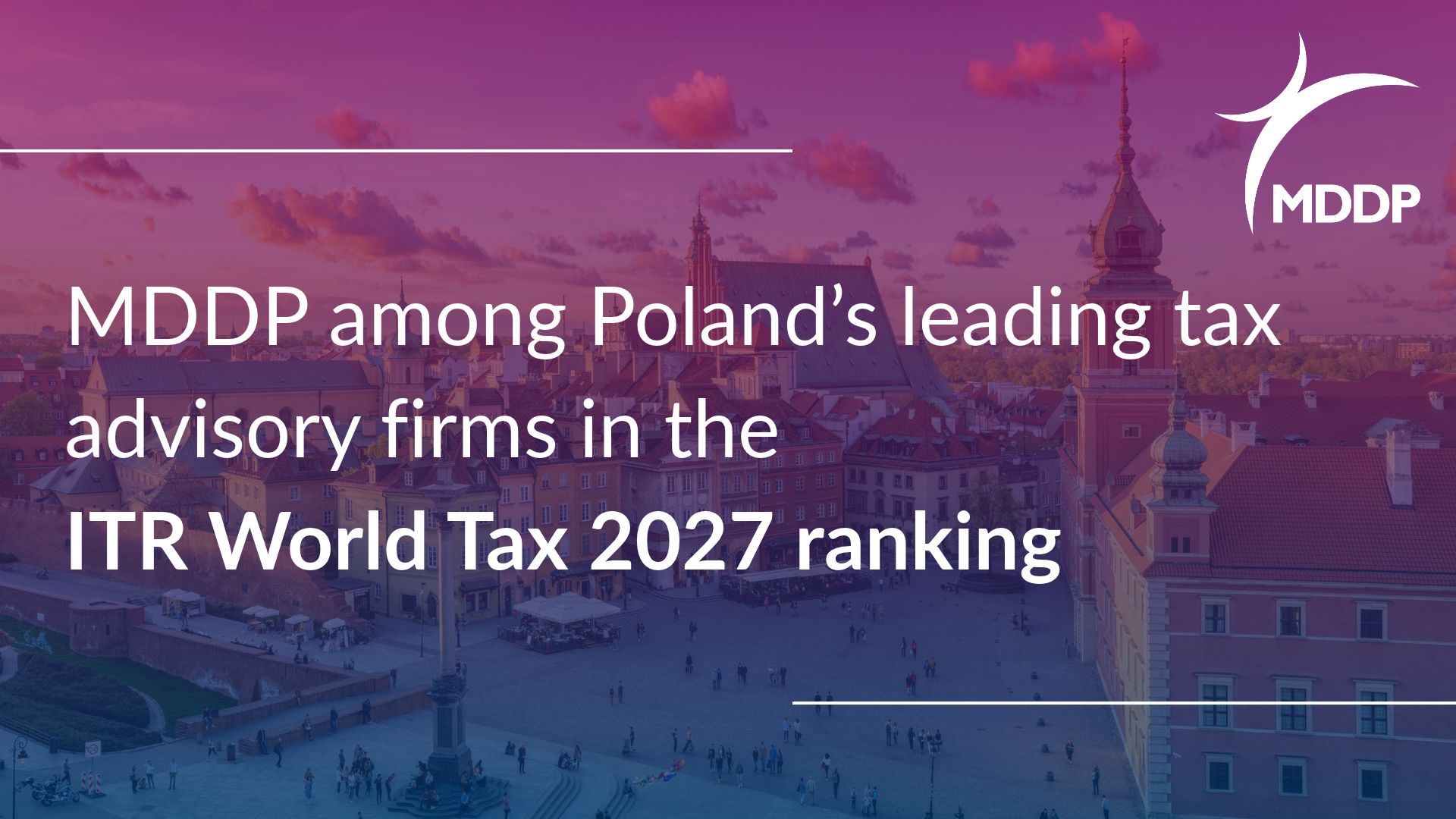 MDDP among Poland’s leading tax advisory firms in the ITR World Tax 2027 ranking MDDP among Poland’s leading tax advisory firms in the ITR World Tax 2027 ranking
